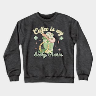 Coffee Is My Lucky Charm Coffee Lover Cowboy St Patricks Day Crewneck Sweatshirt